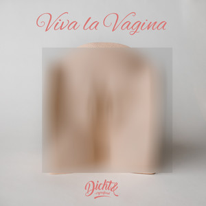 Viva la Vagina (Explicit)