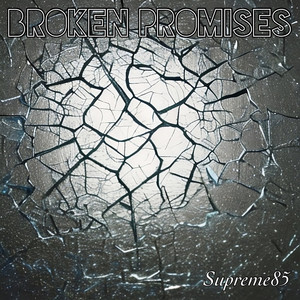 Broken Promises (Explicit)