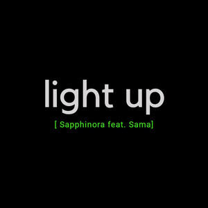 Light Up (feat. Sama) [Explicit]