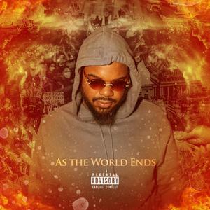 As The World Ends (Explicit)