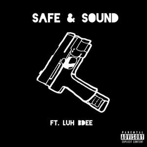 Safe & Sound (feat. Luh Bdee) (Explicit)