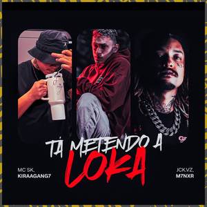 Tá Metendo a Loka (Explicit)