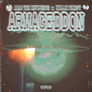 ARMAGEDDON (feat. Killah Priest) (Explicit)