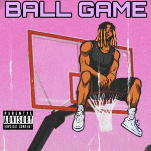 Ball Game (Explicit)