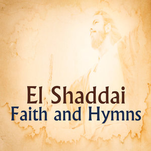 El Shaddai: Faith and Hymns