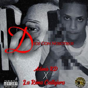 Dios Con Nosotros (feat. Adonis RD) (Explicit)