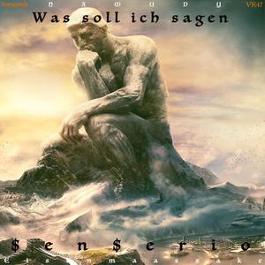 Was soll ich sagen (Explicit)