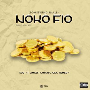 NOKO FIO(Something Small)(feat. Amass, Fanfair, JOKA & @Remedy) (Explicit)