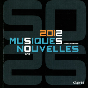 Musiques Nouvelles 2012