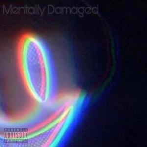 Mentally Damaged EP (Explicit)