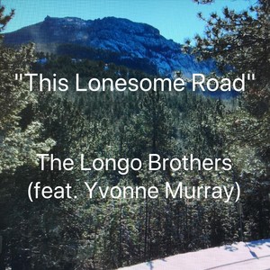 This Lonesome Road (feat. Yvonne Murray)