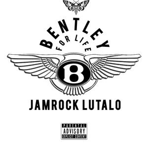 BENTLEY FOR LIFE (Explicit)