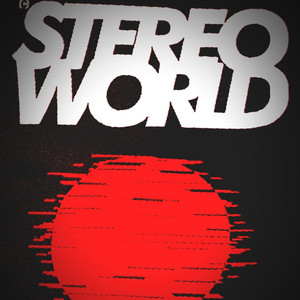 Stereo World (Explicit)