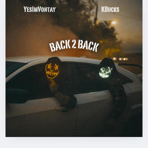 back 2 back (feat. KBUCKS) (Explicit)