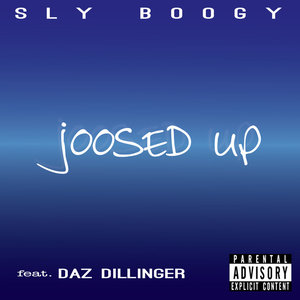 Joosed up (feat. Daz Dillinger) - Single