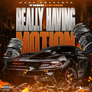 Really Having Motion (Explicit)