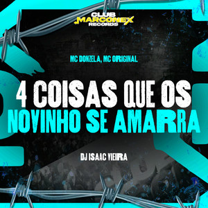 4 Coisas que os Novinho Se Amarra (Explicit)