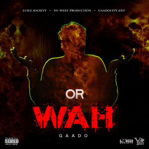Or Wah (Explicit)