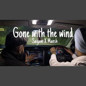 Gone with the wind (feat. Mansh) (Explicit)