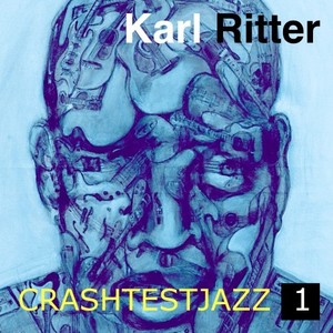 Crashtestjazz, Vol. 1