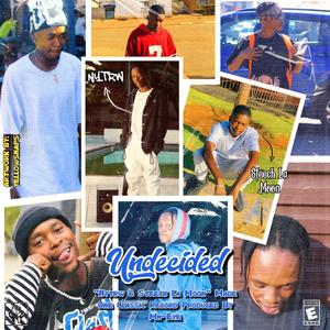 Undecided (feat. Steech La Moon) (Explicit)