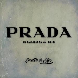 Prada (feat. DJ HB) (Explicit)