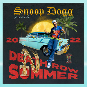Snoop Dogg Presents Death Row Summer 2022 (Explicit)