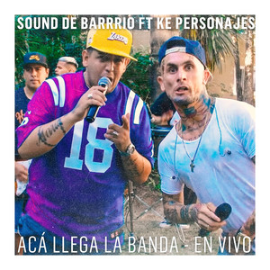 Acá Llega la Banda (En Vivo)