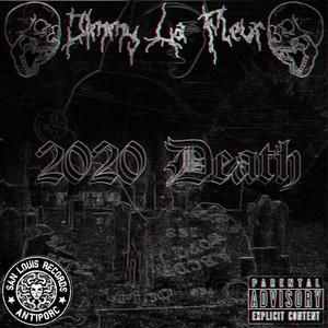 2020 DEATH (Explicit)