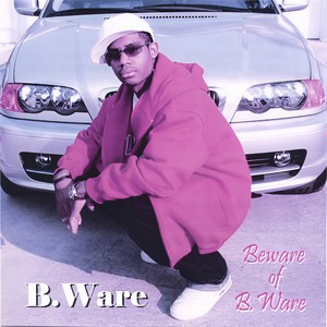 Beware of B.Ware