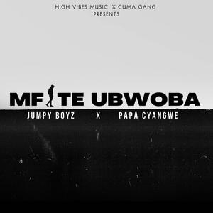 MFITE UBWOBA (feat. Papa Cyangwe)