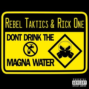 Don't Drink the Magna Water (Explicit)