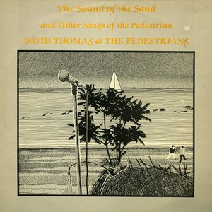 The Sound of the Sand and Other Songs of The Pedestrians