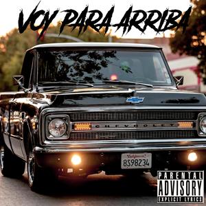 Voy Para Arriba (Explicit)