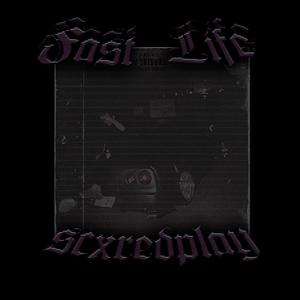 Fast Life (Explicit)