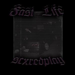 Fast Life (Explicit)