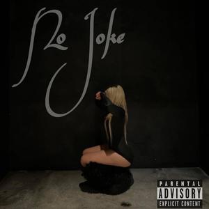 No Joke (Explicit)