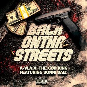 Back On The Streets(feat. Sonni Daiz) (Explicit)