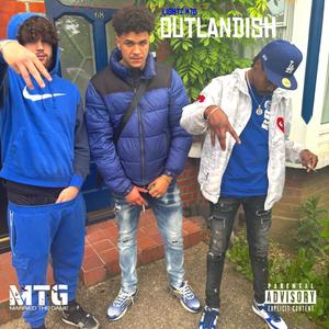 Outlandish (feat. Lightz MTG) (Explicit)