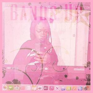 BANDS UP (Explicit)