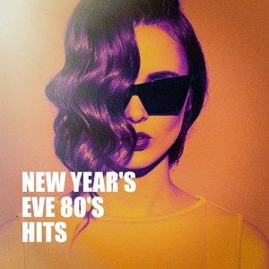New Year's Eve 80's Hits