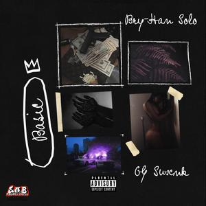 Basic (feat. Swank G.) (Explicit)