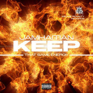 Keep That Same Energy (Explicit)