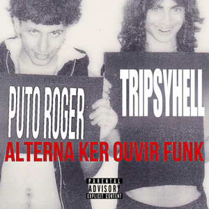 tripsyhell - Alterna Ker Ouvir Funk (Explicit)