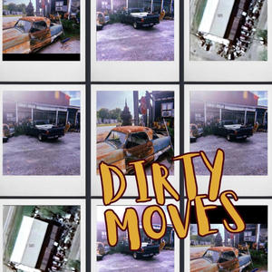 Dirty Moves (Explicit)