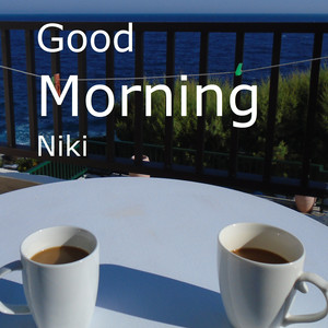 Good Morning Niki