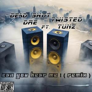 Can You Hear Me (Remix|Explicit)