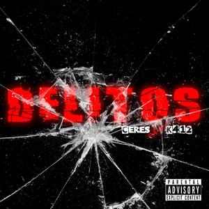 Delitos(feat. Ceres) (Explicit)