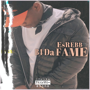 B4 Da Fame Freestyle (Explicit)