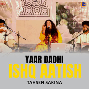 Yaar Dadhi Ishq Aatish